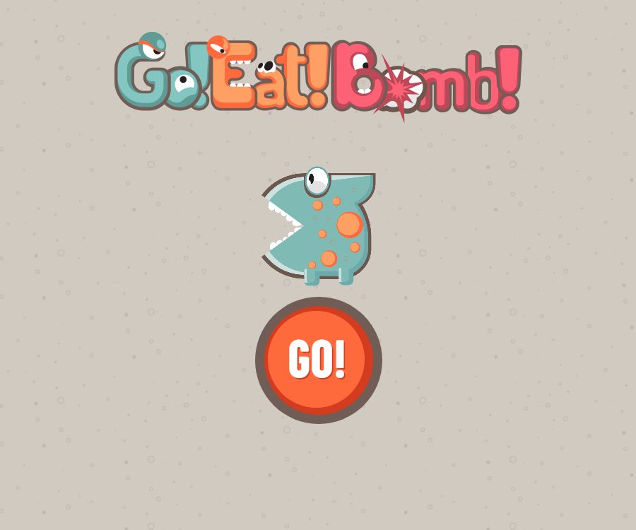 Go! Eat! Bomb!